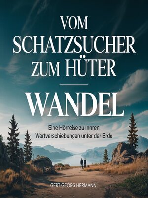 cover image of Vom Schatzsucher zum Hüter – Wandel